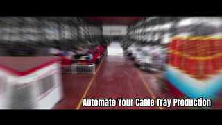 High Speed Cable Tray Production Machine Solutions